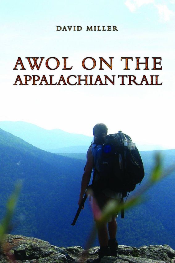 AWOL on the Appalachian Trail by David Miller