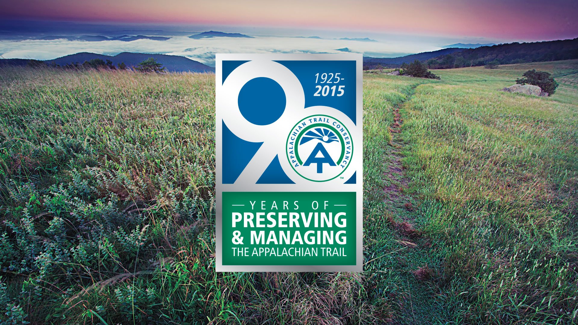 The Appalachian Trail Conservancy celebrated 90 years of preserving and managing the A.T. in 2015. Photo by Brent McGuirt Photography